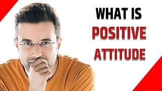what is positive attitude 🔥🔥 sandeep maheshwari motivation || motivational status #shorts