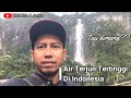 Air Terjun Tertinggi Di Indonesia - AIR TERJUN PONOT