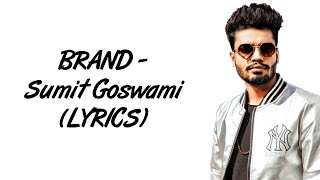 BRAND LYRICS - Sumit Goswami | Khatri | Lyrical | New Haryanvi Songs 2020 | SahilMix Lyrics
