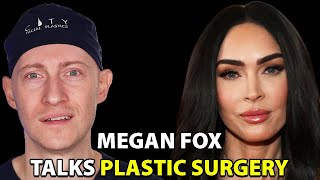 Megan Fox: My Plastic Surgery Story | Plastic Surgeon Reacts