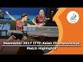 2017 Asian Championships Highlights: Zhou Yu/Chen Xingtong vs Mima Ito/M.Morizono (Final)