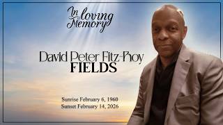 Celebrating the Life of David Peter Fitz-Roy Fields