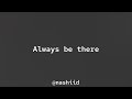 Maher Zain - Always be there || sped up