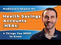 Medicare's Impact on Health Savings Accounts (HSAs)