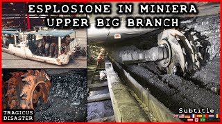 L' esplosione alla miniera UPPER BIG BRANCH (n.33) #disastro #esplosione #miniera