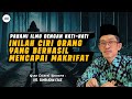 Inilah Ciri Orang Yang Berhasil Mencapai Makrifat | Ngaji Filsafat | Dr. Fahrudin Faiz