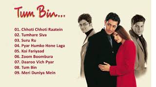 Tum Bin Movie All Songs  Priyanshu Chatterjee & Sandali Sinha  old is gold junction