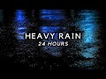 Rain Sounds For Sleeping 24 Hours | Heavy Rain All Night For Insomnia Relief