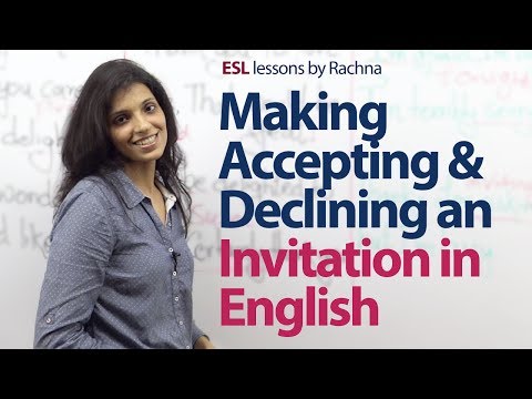 English lesson - Making, Accepting & Declining an invitation in English. English lesson - Making, Accepting & Declining an invitation in English.