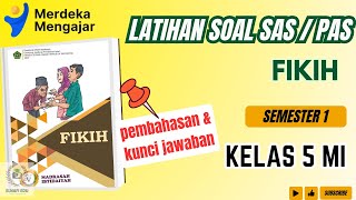 LATIHAN Soal SAS / PAS FIKIH kelas 5 MI Semester 1 |Pembahasan dan Kunci Jawaban