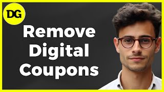 How to Remove Digital Coupons From Dollar General App (Quick & Easy)