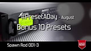 #PresetADay - BONUS 10 Presets - AXE FX II / AX8 (August 2016)