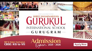 Join the Best International School in Gurugram | Shree Swaminarayan Gurukul Gurugram, Delhi NCR