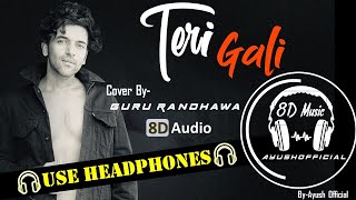 Teri Gali  in 8d | Guru Randhawa - Cover Version - Vee | AYUSH official