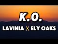 K.O. Ely Oaks X Lavinia