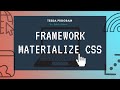 FRAMEWORK : MATERIALIZE CSS