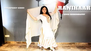 Ranihaar | Nimrat Khaira , Punjabi Dance | quick Choreography , Ripanpreet sidhu, THE DANCE MAFIA