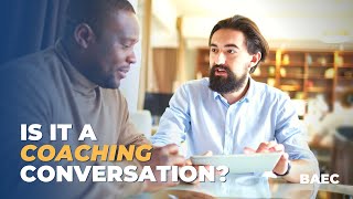 How Do You Know if it's a Coaching Conversation? | Executive Coaching Strategies