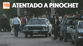 A 30 años del atentado a Pinochet