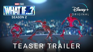 WHAT IF…? SEASON 2 - Teaser Trailer (2022) Marvel Studios & Disney+