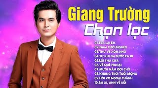 Trả Lại Em - Những ca khúc làm lên tên tuổi Giang Trường