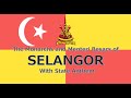 State Anthem of Selangor Duli Yang Maha Mulia: Monarchs and Menteri Besars of Selangor (2018)