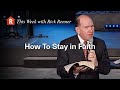 How To Stay in Faith with Rick Renner