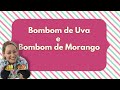 Como fazer Bombom de Uva e Bombom de Morango