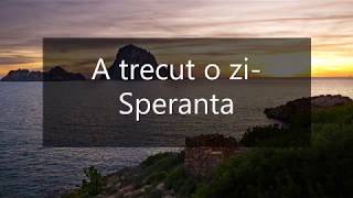 A trecut o zi- Speranta