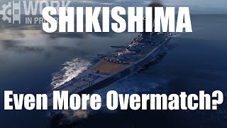 IJN T10 Shikishima [WiP] - Do We Really Need More Overmatch?