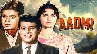 Aadmi (1968) - Superhit Bollywood Movie | Dilip Kumar, Waheeda Rehman, Manoj Kumar, Simi Garewal