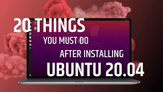 20 Things You MUST DO After Installing Ubuntu (Right Now!)