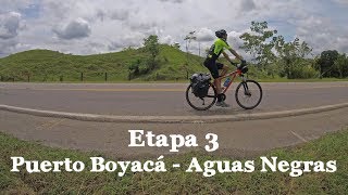 ➡️ VIAJAR SOLO O ACOMPAÑADO?  Etapa 3 Puerto Boyacá - Aguas Negras 123 kms. Ya tengo compañía!