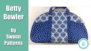 Betty Bowler Bag by Swoon Patterns - Full Tutorial