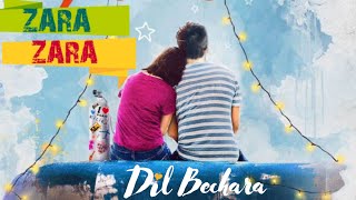 Dil Bechara - ZARA ZARA | Dil Bechara Movie Song | Tribute To Sushant ♥️ | Jairaj