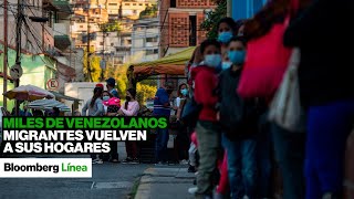 MIGRACIÓN | Miles de venezolanos migrantes vuelven a sus hogares