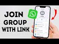 How To Join WhatsApp Group With Link - Full Guide