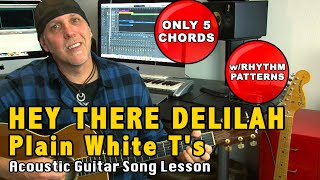 Hey There Delilah Plain White T's acoustic guitar song lesson: Only 5 chords