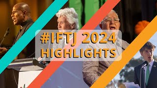 #IFTJ 2024 Highlights