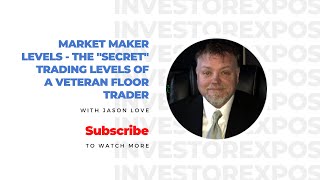 "Market Maker Levels - The "Secret" Trading Levels of a Veteran Floor Trader" with Jason Love