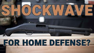 Is the Mossberg Shockwave a viable home defense gun?