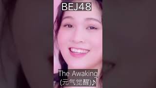 CPOP Highlights: BEJ48 - The Awaking (元气觉醒)