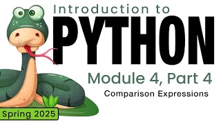 Python (Spring 2025) Module 4-4: Comparison Expressions