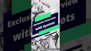 Ayatots: Exclusive Interview