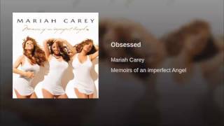 Mariah Carey - Obsessed ( Audio)