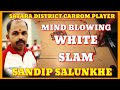 🔥 TERRIFIC 🔥 💯 MIND BLOWING WHITE SLAM 💯 BY SANDIP SALUNKE ,SATARA DISTRICT CARROM PLAYER