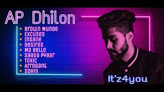 AP Dhillon All Songs | Non-stop AP Dhillon Songs | Punjabi Pop Songs | It