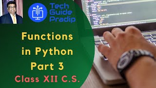 Functions in Python Part 3 | Class XII Computer Science CBSE