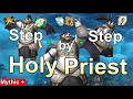 Step by Step Holy Priest Healing In M+