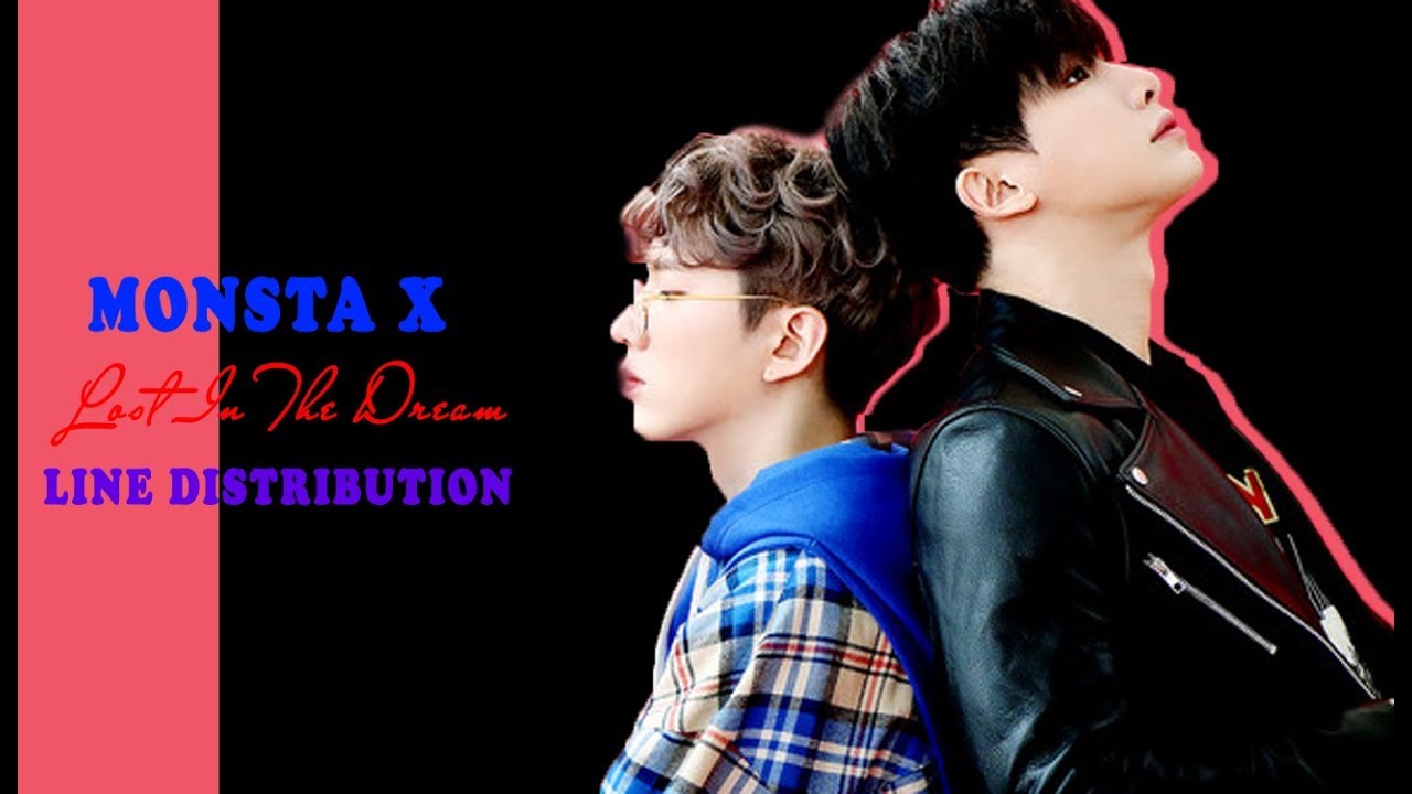 Monsta X - Lost In The Dream (Line Distrubition) - YouTube